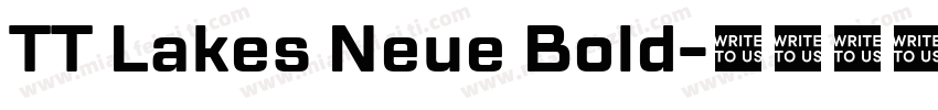 TT Lakes Neue Bold字体转换